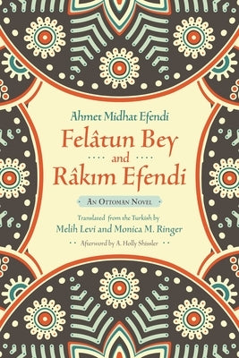 Felâtun Bey and Râkim Efendi by Efendi, Ahmet Mithat