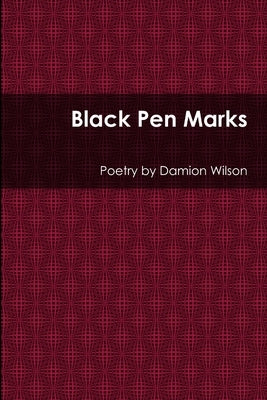 Black Pen Marks by Wilson, Damion
