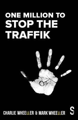 One Million to Stop the Traffik by Wheeller, Mark