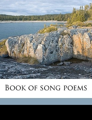 Book of Song Poems by Alter, James Leander