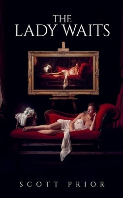 The Lady Waits by Prior, Scott