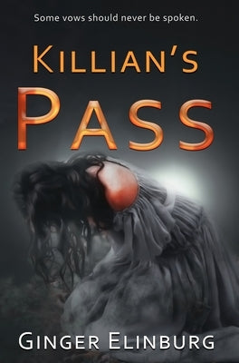 Killian's Pass by Elinburg, Ginger