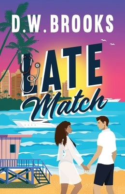 Late Match by Brooks, D. W.