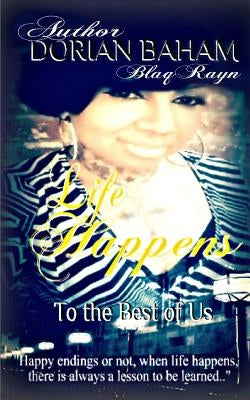 Life Happens: To the Best of Us by Baham, Dorian