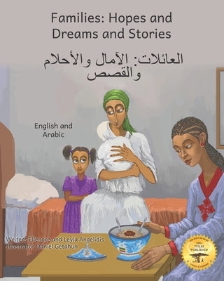 Families: Hopes and Dreams and Stories in English and Arabic by Angelidis, Leyla