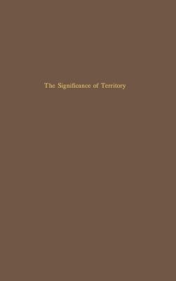 The Significance of Territory by Gottman, Jean