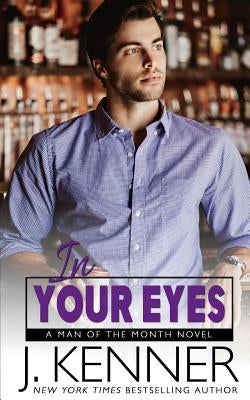 In Your Eyes by Kenner, J.