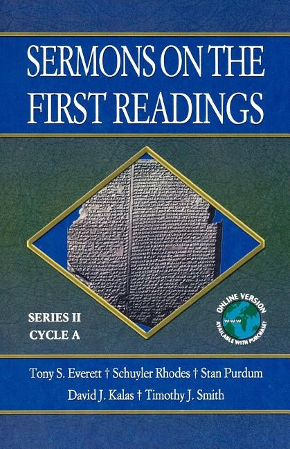 Sermons on the First Readings: Series II, Cycle A by Everett, Tony S.