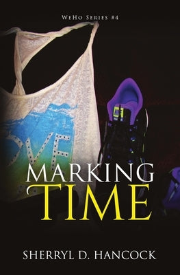 Marking Time by Hancock, Sherryl D.