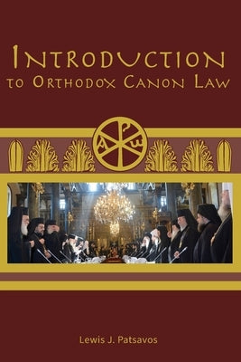 Introduction to Orthodox Canon Law by Patsavos, Lewis J.