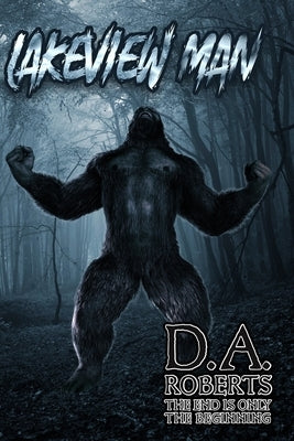 The Lakeview Man by Roberts, D. A.