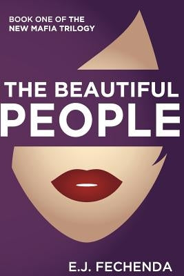 The Beautiful People by Fechenda, E. J.