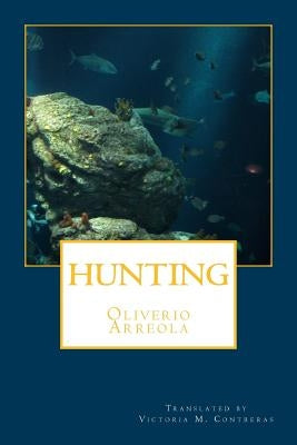 Hunting by Contreras, Victoria M.