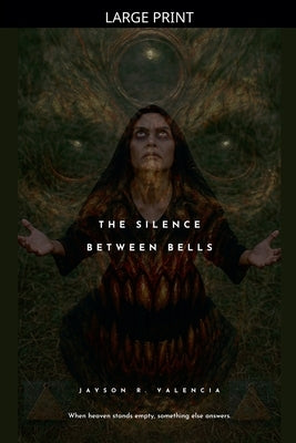 The Silence Between Bells by Valencia, Jayson