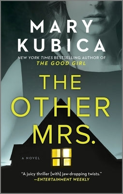 The Other Mrs.: A Thrilling Suspense Novel from the Nyt Bestselling Author of Local Woman Missing by Kubica, Mary