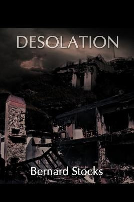 Desolation by Stocks, Bernard