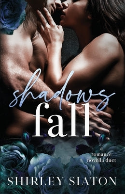 Shadows Fall by Siaton, Shirley