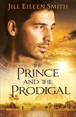 The Prince and the Prodigal by Smith, Jill Eileen