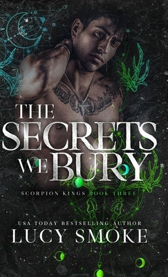 The Secrets We Bury by Smoke, Lucy