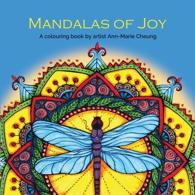 Mandalas of Joy by Cheung, Ann-Marie