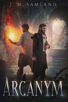 Arcanym by Samland, Jamie M.