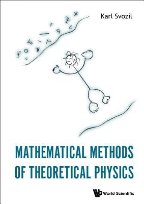 Mathematical Methods of Theoretical Physics by Svozil, Karl