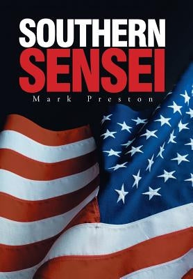 Southern Sensei by Preston, Mark