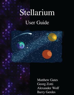 Stellarium User Guide by Zotti, Georg