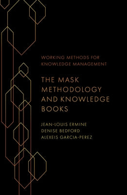 The Mask Methodology and Knowledge Books by Ermine, Jean-Louis