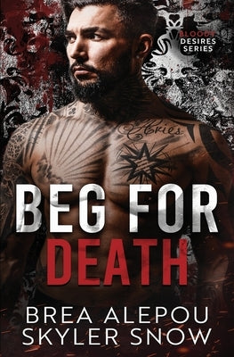 Beg For Death by Snow, Skyler