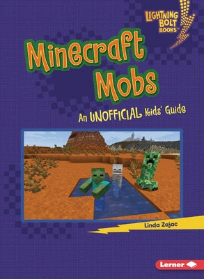 Minecraft Mobs: An Unofficial Kids' Guide by Zajac, Linda