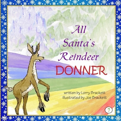 All Santa's Reindeer, Donner by Brackett, Joe