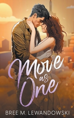 Move as One by Lewandowski, Bree M.
