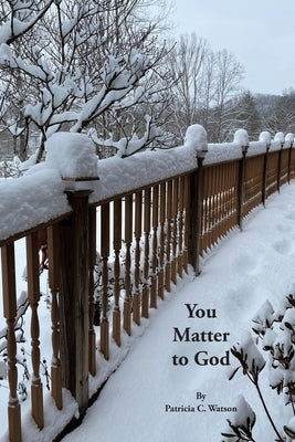 You Matter to God by Watson, Patricia C.