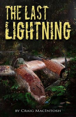 The Last Lightning by MacIntosh, Craig
