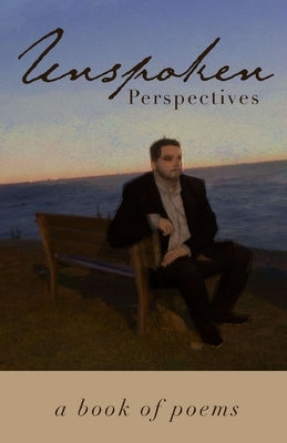 Unspoken Perspectives by Fernandez, Robert