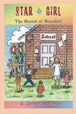 Star Girl: The Secret of Stardust by Sodon, James R.
