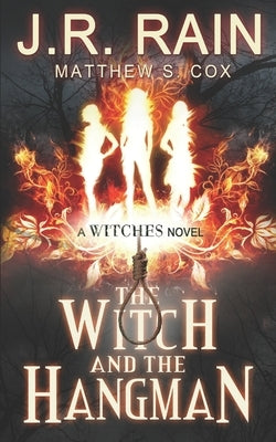 The Witch and the Hangman by Cox, Matthew S.