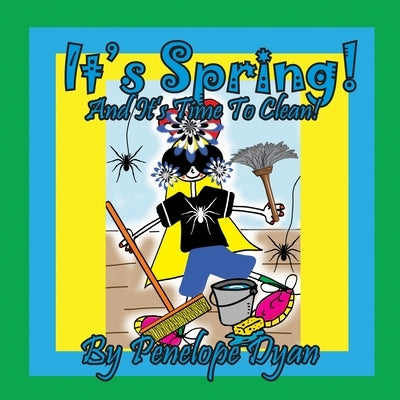 It's Spring! And It's Time To Clean! by Dyan, Penelope