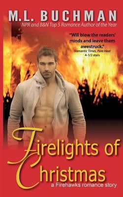 Firelights of Christmas by Buchman, M. L.