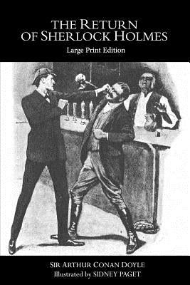 The Return of Sherlock Holmes: Large Print Edition by Doyle, Arthur Conan