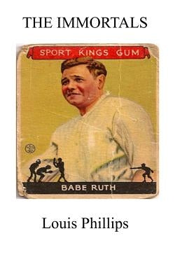 The Immortals by Phillips, Louis