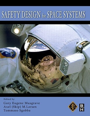 Safety Design for Space Systems by Musgrave, Gary