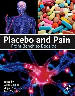Placebo and Pain: From Bench to Bedside by Colloca, Luana