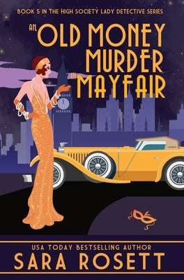 An Old Money Murder in Mayfair by Rosett, Sara