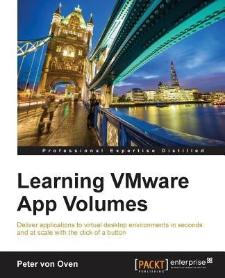 Learning VMware App Volumes by Oven, Peter Von