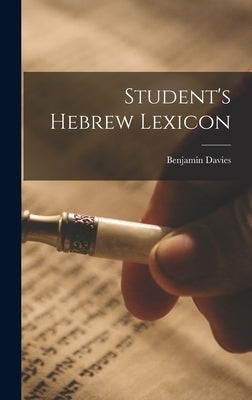 Student's Hebrew Lexicon by Davies, Benjamin