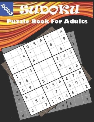 2023 Sudoku Puzzle Book for Adults: Sudoku puzzle book for adults With Full Solutions by Book, Anond Puzzle