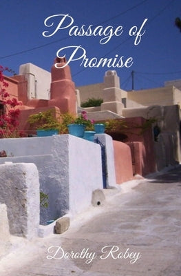 Passage of Promise by Robey, Dorothy