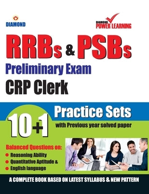RRBs & PSBs Preliminary Exam CRP - Clerk 10+1 PTP by Diamond Power Learning Team